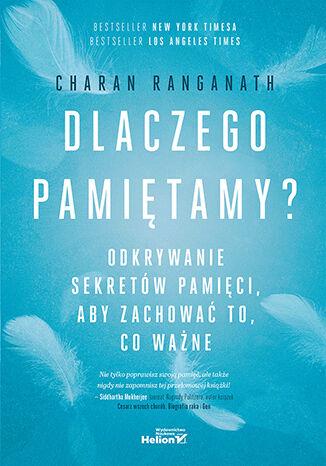 Dlaczego pamiętamy? Odkrywanie sekretów...