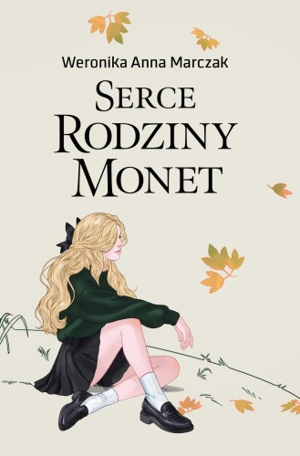 Serce rodziny Monet. Tom 1, Weronika Marczak