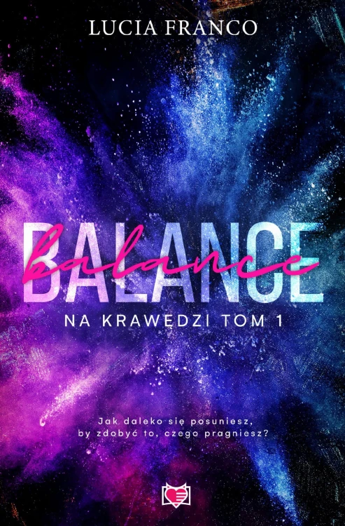 Balance. Na krawędzi. Tom 1, Lucia Franco