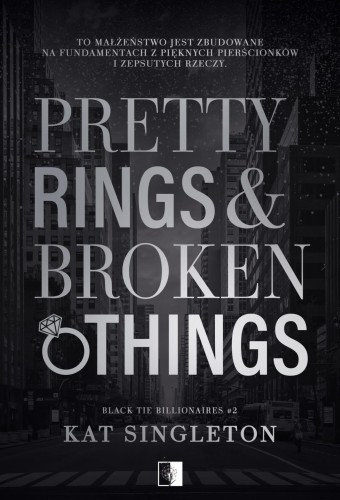 Pretty Rings & Broken Things. Black Tie...