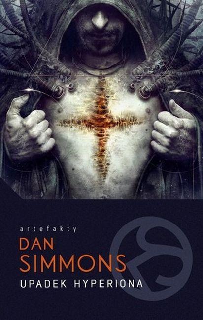 Upadek Hyperiona. Hyperion. Tom 2, Dan Simmons