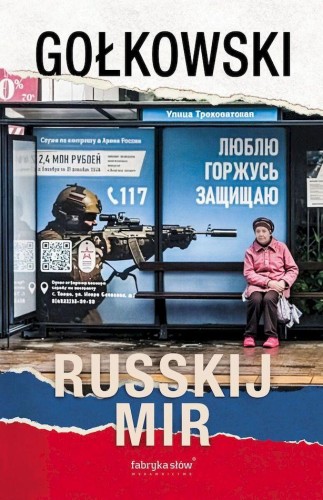 Russkij mir, Michał Gołkowski,James A. Robinson