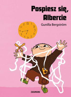 Pospiesz się Albercie, Gunilla Bergstrom