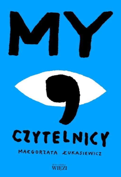 My, czytelnicy, Małgorzata Łukasiewicz
