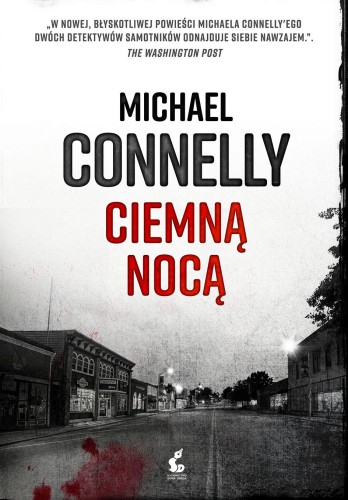 Ciemną nocą. Harry Bosch. Tom 21, Michael Connelly