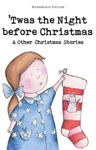Twas The Night Before Christmas and Other...
