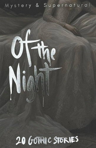 Gothic Short Stories. Tales of Mystery & The...