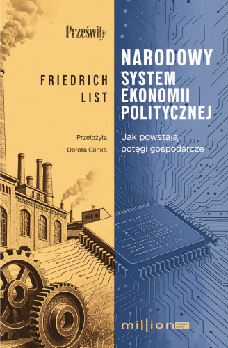 Narodowy system ekonomii politycznej. Jak...