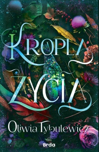 Kropla życia, Oliwia Tybulewicz