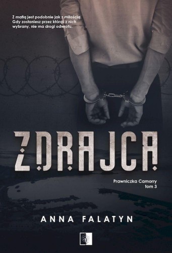Zdrajca. Prawniczka Camorry. Tom 3, Anna Falatyn