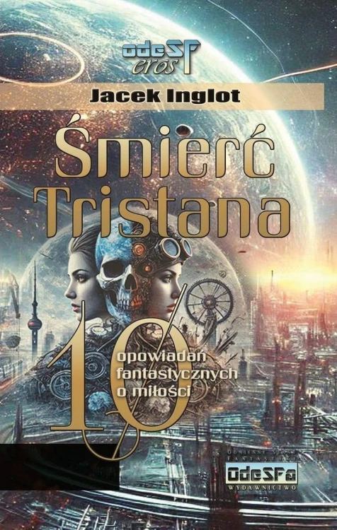 Śmierć Tristana. 10 fantastycznych opowiadań o...