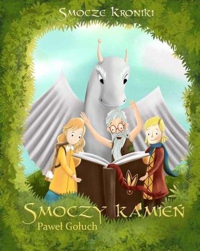 Smoczy kamień. Smocze kroniki. Tom 2, Paweł Gołuch
