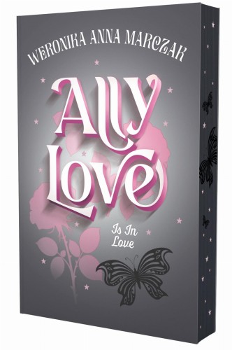 Ally Love Is In Love. Tom 3 (ilustrowane brzegi)
