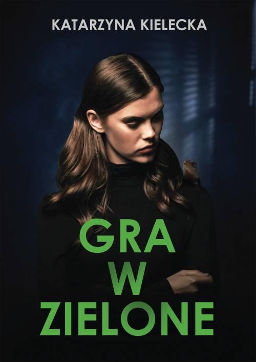 Gra W zielone, Katarzyna Kielecka