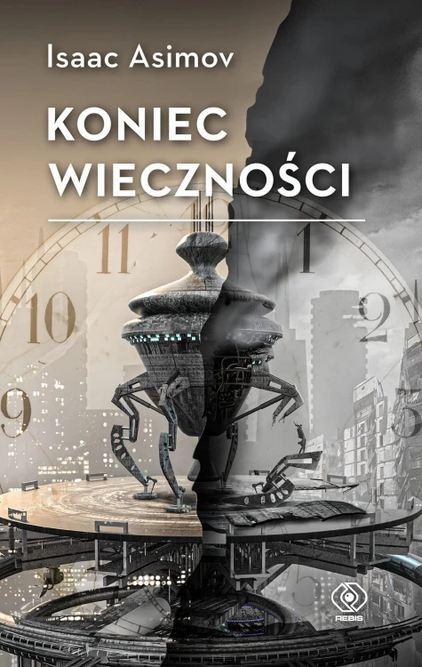Koniec Wieczności wyd. 2022, Isaac Asimov