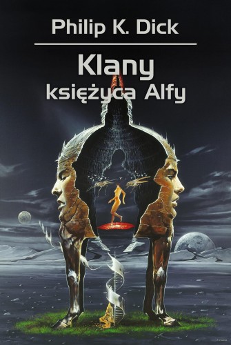 Klany księżyca Alfy wyd. 2022, Philip K. Dick