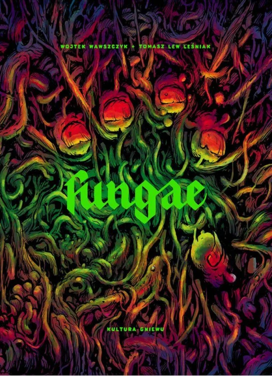 Fungae, Tomasz Leśniak,Wojtek Wawszczyk