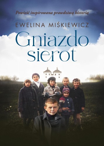 Gniazdo sierot, Ewelina Miśkiewicz