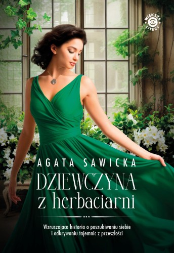 Dziewczyna z herbaciarni, Agata Sawicka