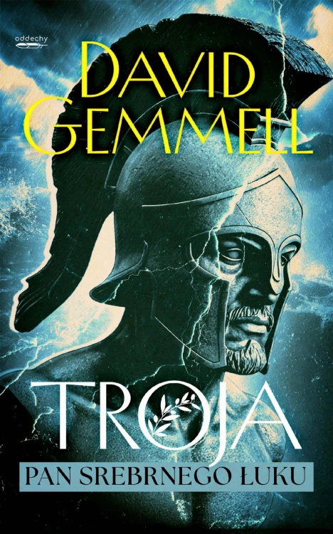 Pan Srebrnego Łuku. Troja. Tom 1, David Gemmell