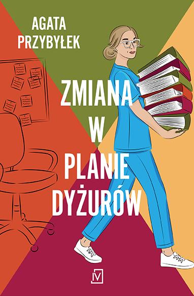 Zmiana w planie dyżurów, Agata Przybyłek
