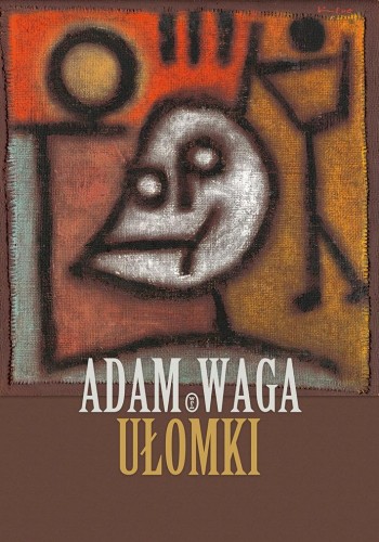 Ułomki, Adam Waga