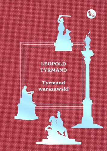 Tyrmand warszawski, Tyrmand Leopold