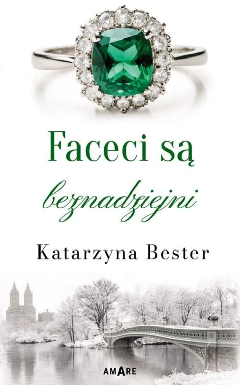 Faceci są beznadziejni, Katarzyna Bester