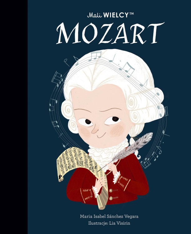 Mali WIELCY. Mozart, Maria Isabel Sanchez-Vegara