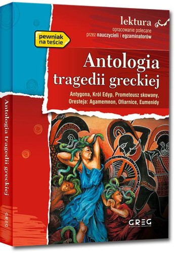 Antologia tragedii greckiej. Lektura z...