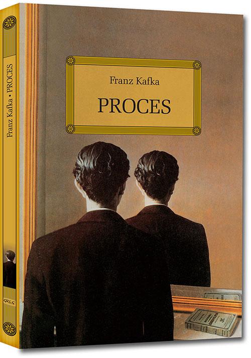 Proces. Lektura z opracowaniem, Franz Kafka