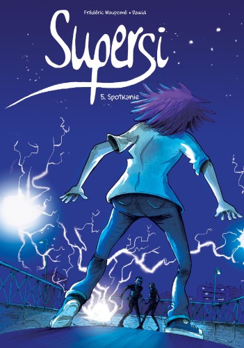 Spotkanie. Supersi. Tom 5, Frédéric Maupomé