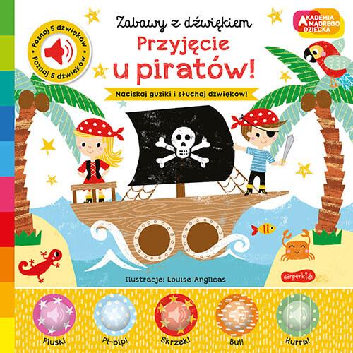 Przyjęcie u piratów! Zabawy z dźwiękiem....