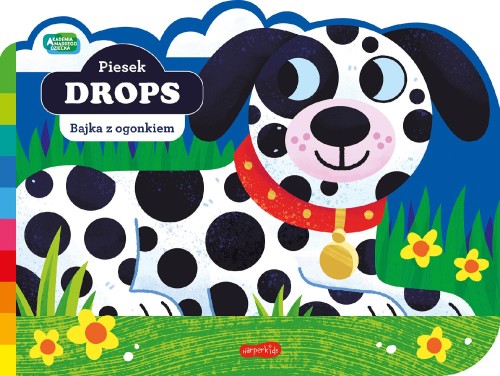 Piesek Drops. Akademia mądrego dziecka. Bajka...