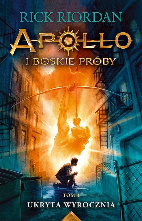 Ukryta wyrocznia. Apollo i boskie próby. Tom 1...