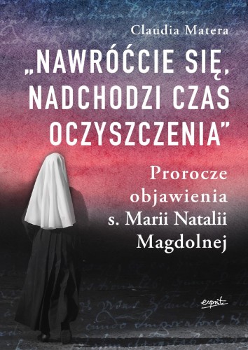 Nawróćcie się, nadchodzi czas oczyszczenia....