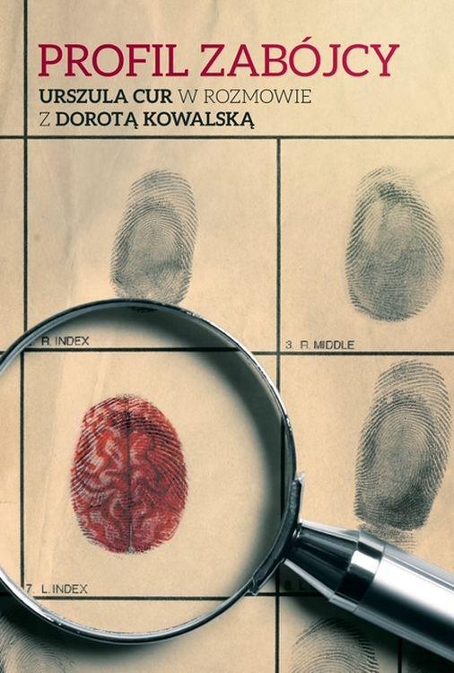Profil zabójcy. Urszula Cur w rozmowie z...