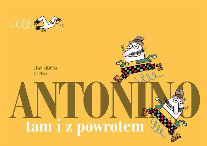 Antonino. Tam i z powrotem, Juan Arjona Lluisot
