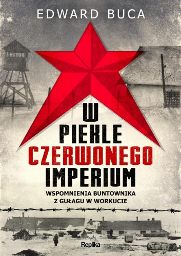 W piekle czerwonego imperium. Wspomnienia...