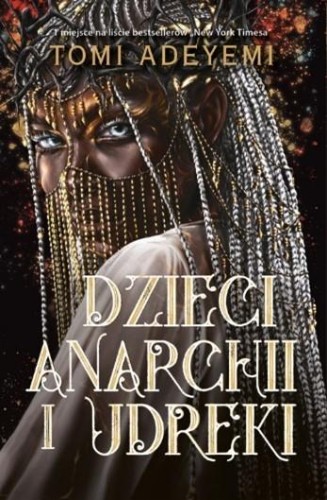 Dzieci anarchii i udręki. Dziedzictwo Oriszy. Tom3