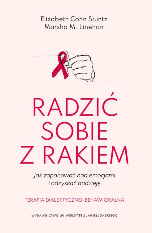 Radzić sobie z rakiem. Jak zapanować nad...