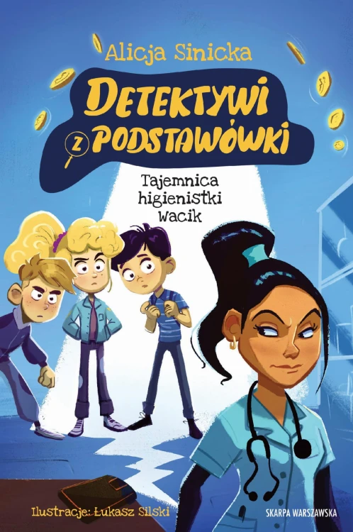 Detektywi z podstawówki. Tajemnica higienistki...