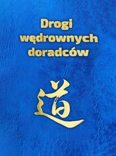 Drogi wędrownych doradców. Idee, słowa i czyny...