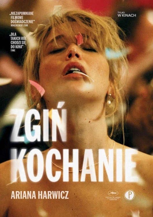 Zgiń, kochanie, Ariana Harwicz