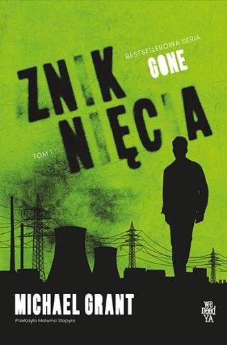 Zniknięcia. Gone. Tom 1, Michael Grant