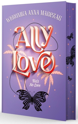 Ally Love Feels No Love. Tom 1 (ilustrowane...