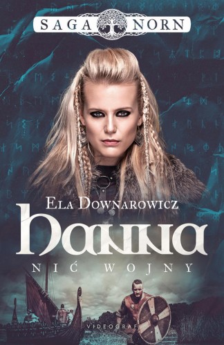 Hanna, nić wojny. Saga Norn. Tom 1