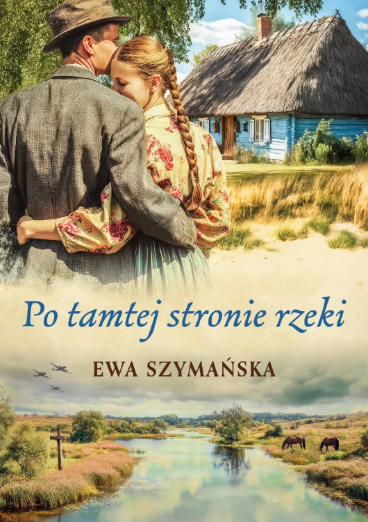 Po tamtej stronie rzeki wyd. 2, Ewa Szymańska
