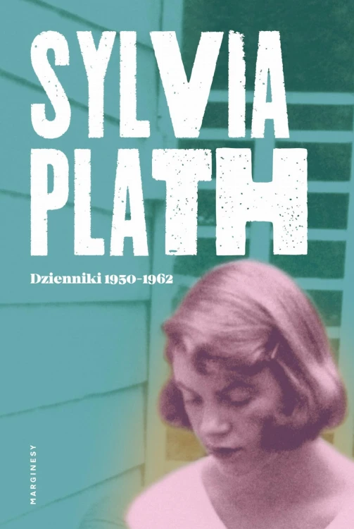 Dzienniki 1950-1962 wyd. 3, Sylvia Plath
