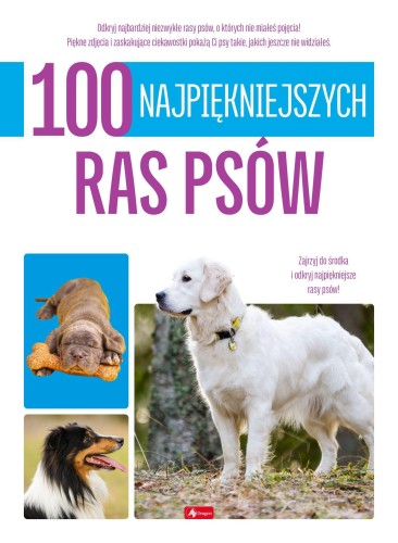 100 najpiękniejszych ras psów. 100...